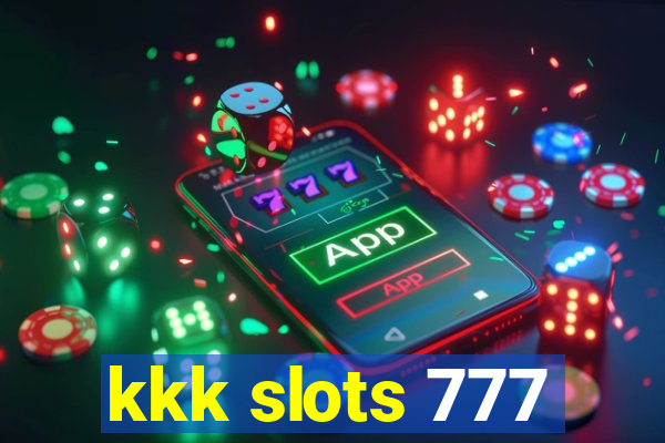 kkk slots 777